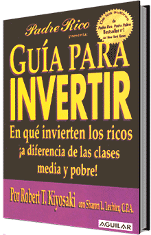 Guia Para Invertir Robert Kiyosaki