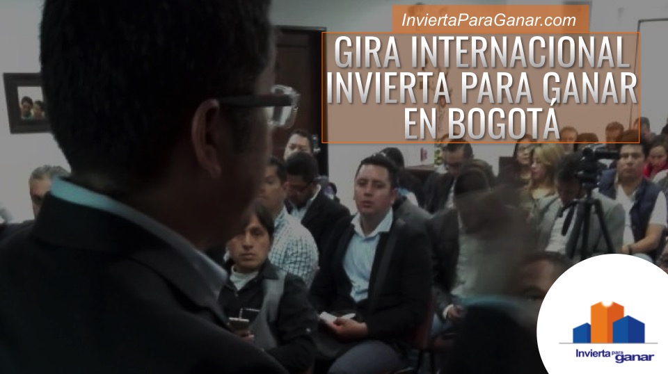 Gira Internacional Invierta Para Ganar en Bogota