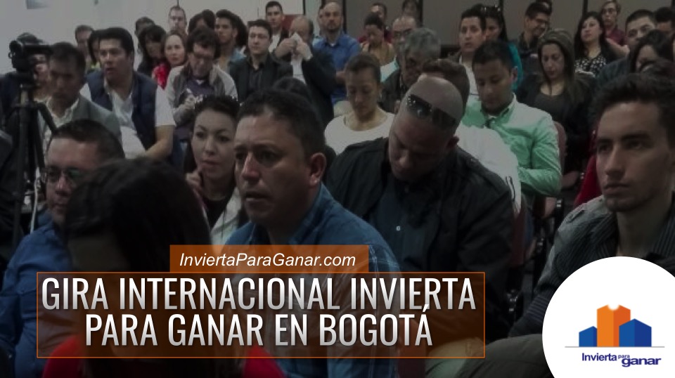 Gira Internacional Invierta Para Ganar en Bogota