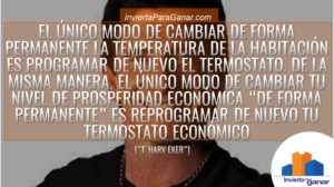 Frases T Harv Eker - Los Secretos de la Mente Millonaria