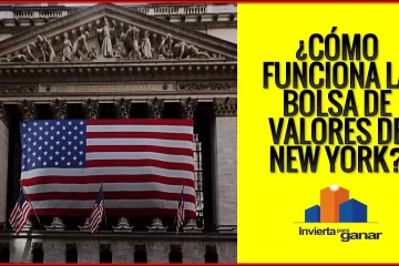 ¿Cómo Funciona La Bolsa de Valores de New York?
