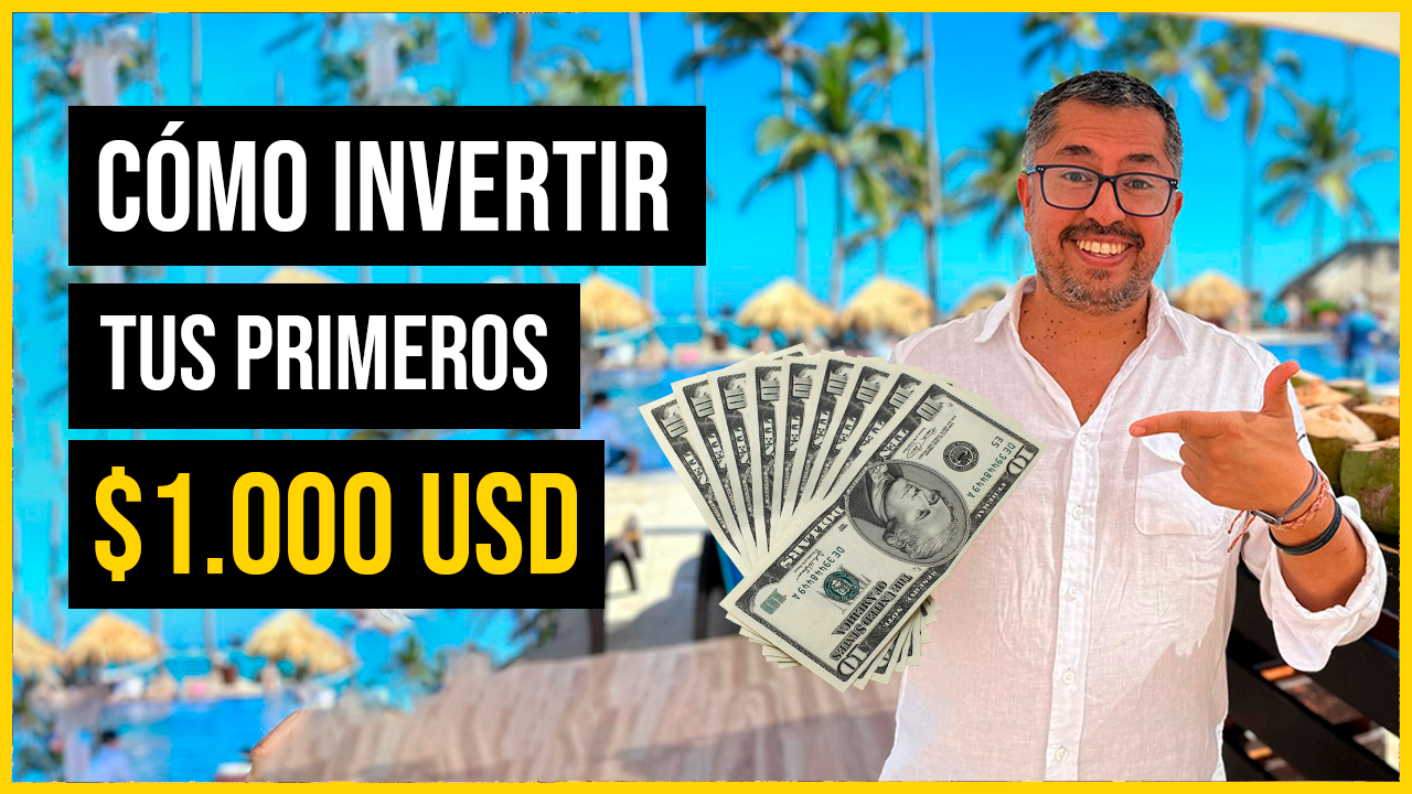 Así Debes Invertir tus Primeros $1,000 Dólares | Inversiones Que Deberías Hacer