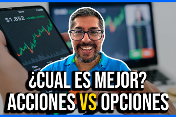 Acciones vs Opciones: ¿Cuál es la mejor opción para invertir? | Inversiones Que Deberías Hacer