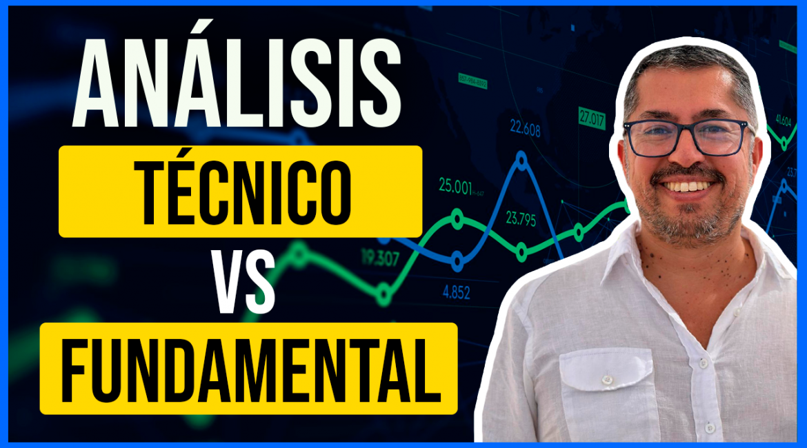 Análisis Fundamental O Técnico ¿Cuál Es Mejor?