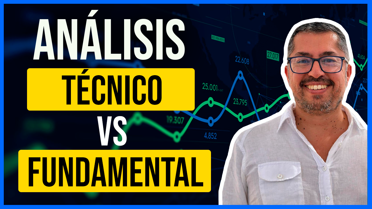 Análisis Fundamental O Técnico ¿Cuál Es Mejor?