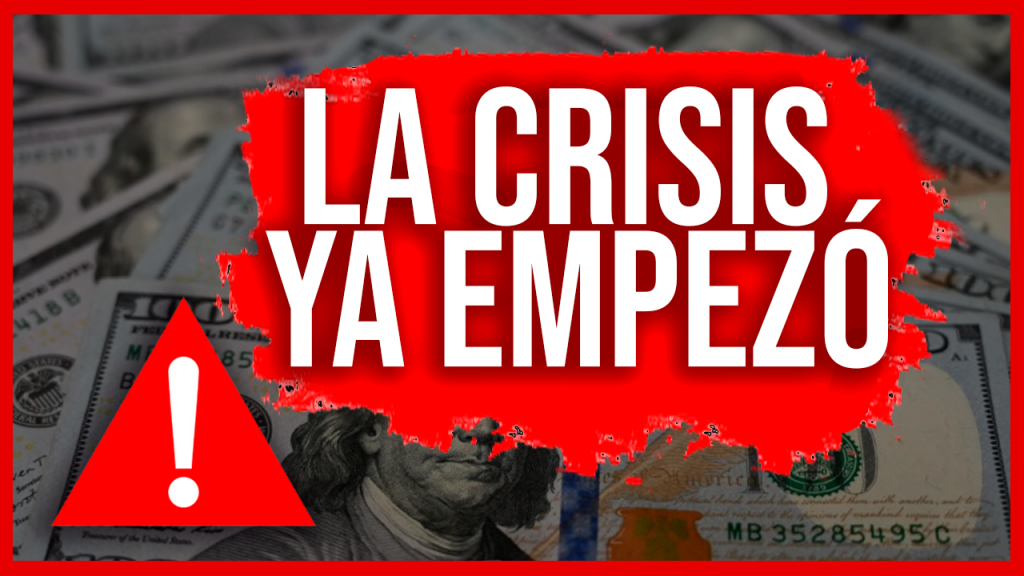 ATENCION ⚠ La Crisis ECONOMICA Empieza Ahora | Crisis Explicada