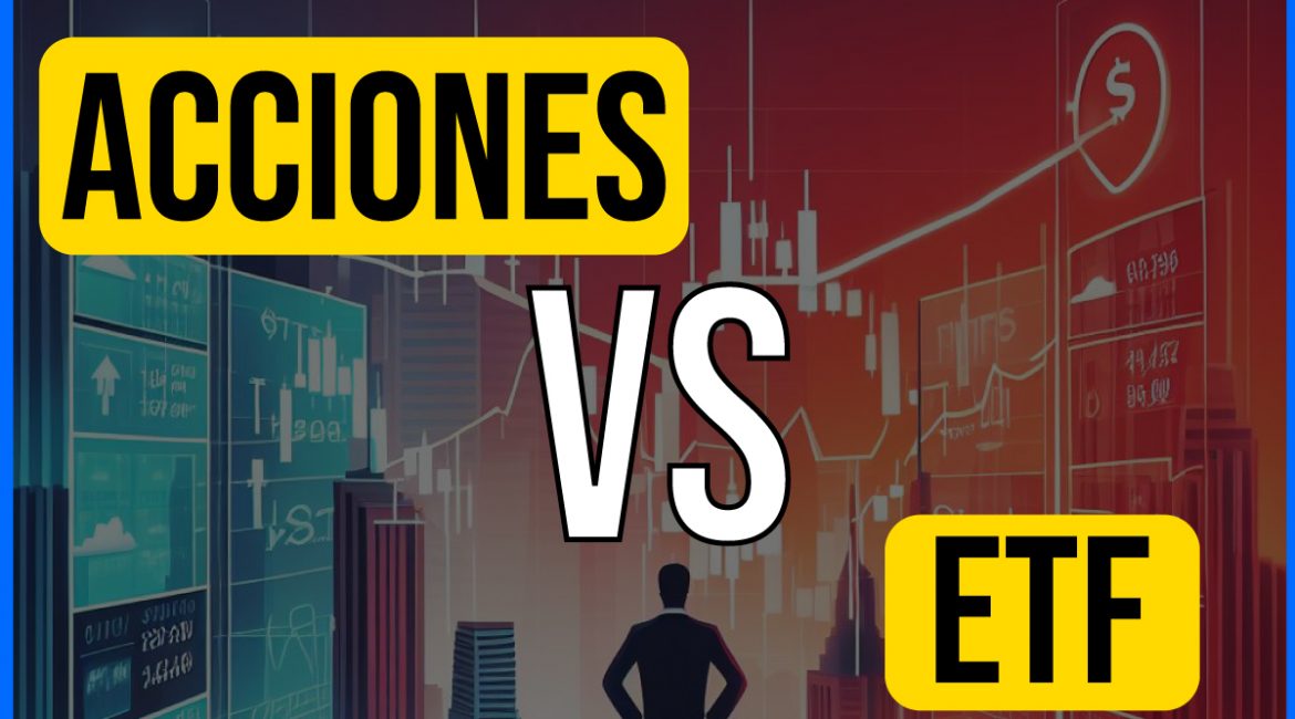 Identificando Oportunidades de Inversión: Acciones vs. ETFs