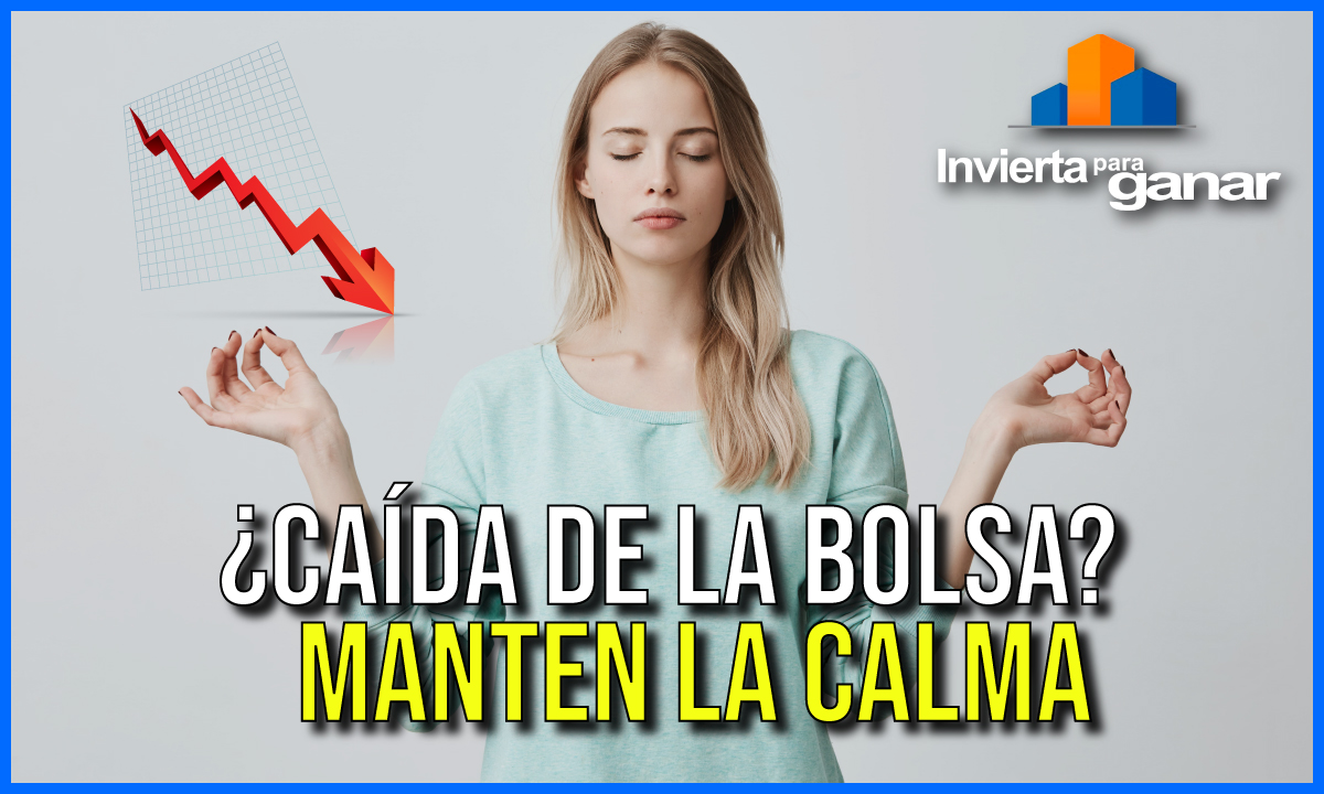 Superando el Miedo a Invertir: Claves para el Éxito Financiero || Calma durante las caídas del mercado