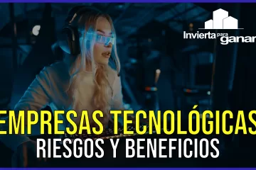 Los riesgos y beneficios de la inversión en empresas tecnológicas