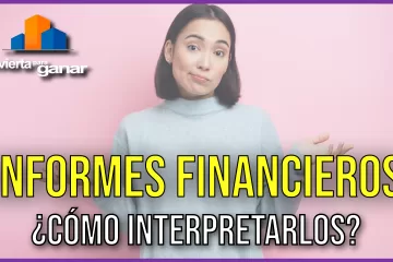 Cómo interpretar los informes financieros de las empresas