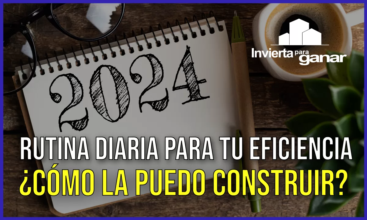 Cómo Construir una Rutina Diaria para Maximizar tu Eficiencia