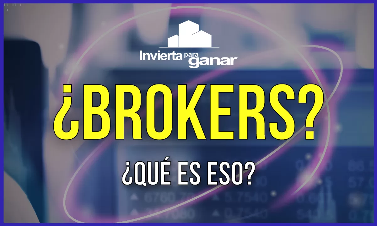 ¿Qué es un broker?