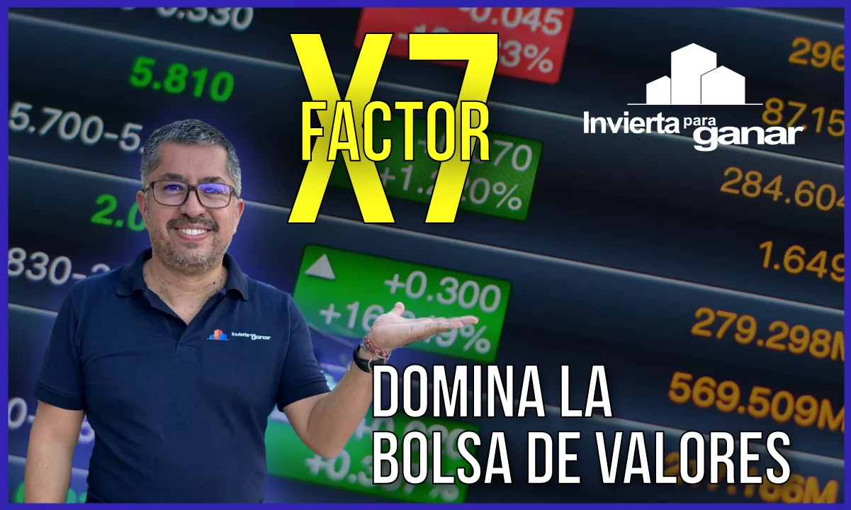 Descubre el Factor X7 y Domina el Mercado de Acciones
